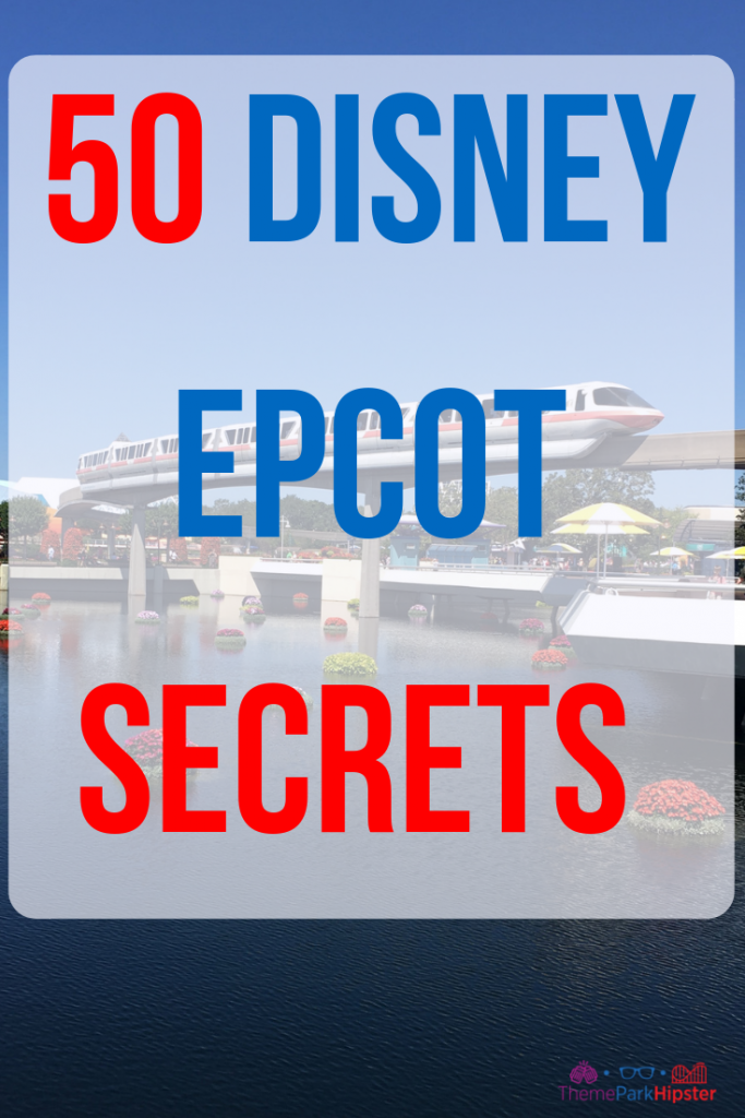 Disney World Epcot Secrets and Fun Facts #DisneyTips #Epcot #DisneySecrets