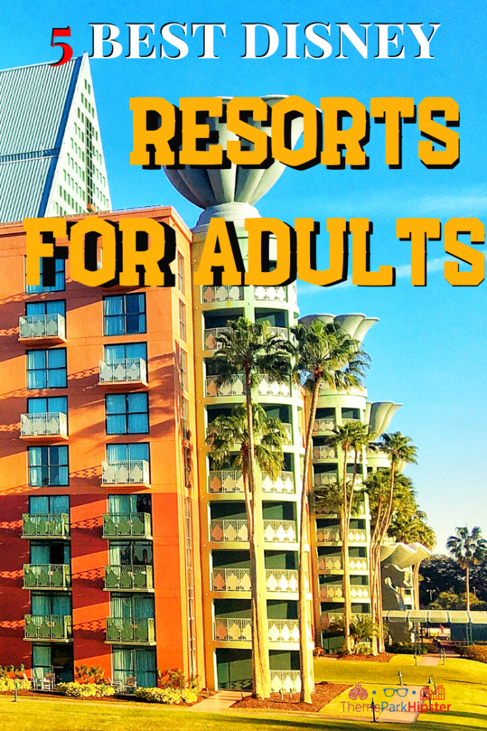 Theme Park Travel Guide to the Best Disney World Resorts for Adult Solo Travelers.