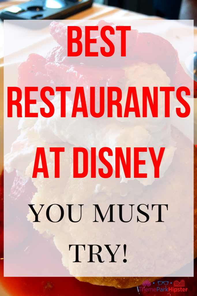 Theme Park Travel Guide to the Best Restaurants at Disney World.