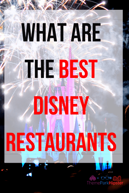 Theme Park Travel Guide to the Best Restaurants at Disney World for Adults.