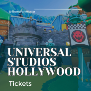 Universal Studios Hollywood Tickets